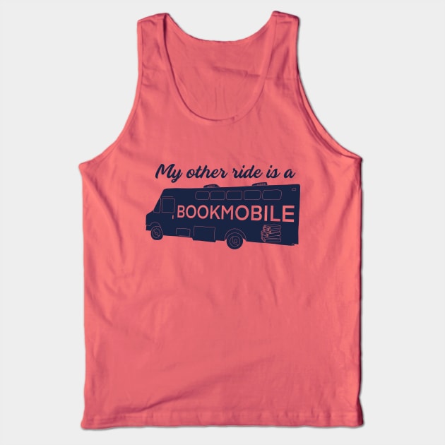 My Other Ride is a Bookmobile Tank Top by Alissa Carin